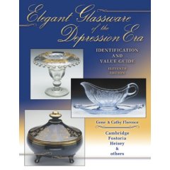 Elegant Glassware Of The Depression Era: Identification and Value Guide