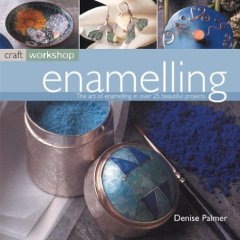 Enameling: Craft Workshop Series