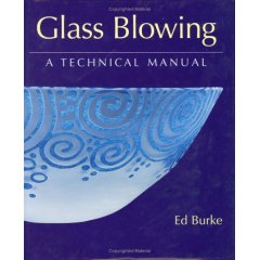 Glass Blowing a Technical Manual